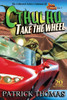 Cthulhu Take The Wheel: The Collected Advice Columns of Dear Cthulhu, Vol. 7