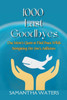 1000 Last Goodbyes: One Mom's Quest to Find Peace While Navigating Her Son's Addiction - (Paperback or Softback)