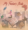 My Father's Books - (Hardback or Cased Book)