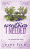 Everything I Needed: A Small Town Second Chance Accidental Pregnancy Romance