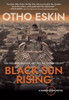 Black Sun Rising - (Hardback or Cased Book)