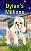 Dylan's Millions - (Paperback or Softback)