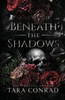 Beneath the Shadows