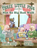 The Three Little Pigs and the Not So Big Bad Wolf - (Paperback or Softback)