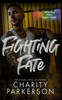 Fighting Fate - 9781959576617