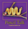 Pencil Talk - (Hardback or Cased Book)