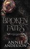 Broken Fates - 9781960315854