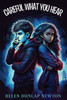 Careful What You Hear - (Paperback or Softback)