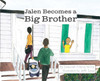 Jalen Becomes a Big Brother - (Hardback or Cased Book)