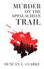 Murder on the Appalachian Trail - (Paperback or Softback)