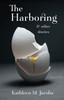 The Harboring & other stories - (Paperback or Softback)
