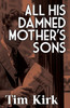 All His Damned Mother's Sons
