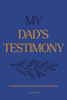 My Dad's Testimony (Sc): A Guided Journal for Sharing His Beautiful Story