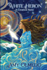 White Heron: A Creation Story - (Paperback or Softback)