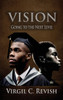 Vision: Going To The Next Level - (Hardback or Cased Book)