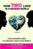 How Two Love in a Broken World