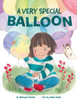 A Very Special Balloon - (Paperback or Softback)