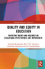 Quality and Equity in Education: Revisiting Theory and Research on Educational Effectiveness and Improvement (Routledge Research in Education)