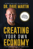 Creating Your Own Economy: A Guide to Financial Freedom and Generous Living