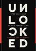 Unlocked: Open Your Mind to New Possibilities