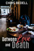 Between Love and Death