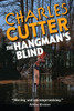 The Hangman's Blind: A Dark Southern Thriller of Family Secrets, Betrayal, and Deception