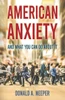 American Anxiety and What You Can Do About It