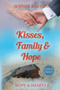 Kisses, Family & Hope: A Small-Town, Later-in-Life Mystery Romance - LARGE PRINT