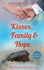Kisses, Family & Hope: A Small-Town, Later-n-Life Mystery Romance-LARGE PRINT
