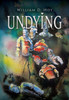 Undying - (Hardback or Cased Book)