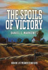 The Spoils of Victory - (Hardback or Cased Book)