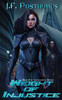 Weight of Injustice: Book 2 of the Injustice series