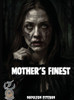 Mother's Finest - (Hardback or Cased Book)