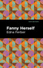 Fanny Herself (Mint Editions)
