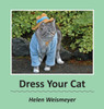 Dress Your Cat - (Hardback or Cased Book)