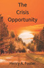 The Crisis Opportunity