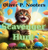 Oliver P. Nooters Scavenger Hunt - (Hardback or Cased Book)