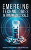 Emerging Technologies In Pharmaceuticals - (Hardback or Cased Book)