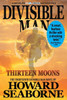 Divisible Man - Thirteen Moons - (Paperback or Softback)