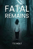 Fatal Remains - (Paperback or Softback)