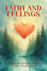 Faith and Feelings - (Paperback or Softback)