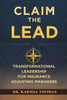 Claim the Lead: Transformational Leadership for Insurance Adjusting Managers - (Paperback or Softback)