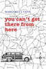 You Can'T Get There From Here