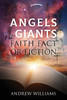 Angels & Giants Faith Fact or Fiction - (Paperback or Softback)