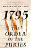 The Order of the Furies: 1795: A Novel