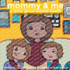 Mommy & Me: a story about mental health