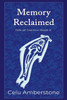 Memory Reclaimed