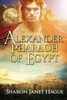 Alexander, Pharaoh of Egypt