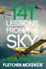 141 Lessons From The Sky: Agricultural Pilots