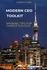 Modern CEO Toolkit: Winning Tips for Career Success